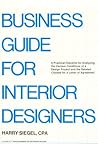 Business Guide for Interior Designers: A Practical Checklist for Analyzing the Various Conditions of a Design Project and the Related Clauses for A