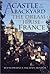 A Castle in the Backyard: The Dream of a House in France
