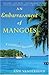 An Embarrassment of Mangoes by Ann Vanderhoof