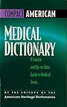 Compact American Medical Dictionary: A Concise and Up-To-Date Guide to Medical Terms