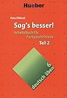 Sag's besser Teil 2