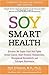 Soy Smart Health: Discover ...
