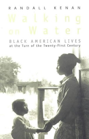 Walking on Water: Black American Lives at the Turn of the Twenty-First Century (Paperback)