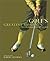 Golf's Greatest Moments: An Illustrated History by the Game's Finest Writers