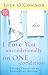 I Love You Unconditionally....