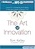 The Art of Innovation by Thomas  Kelley