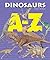 Dinosaurs A-Z
