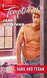Tall, Dark and Texan by Jane  Sullivan