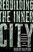 Rebuilding the Inner City