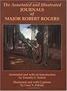 The Annotated and Illustrated Journals of Major Robert Rogers