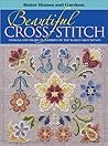Beautiful Cross-Stitch: Designs And Projects Inspired By The World Around You (Better Homes And Gardens)