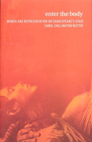 Enter The Body: Women and Representation on Shakespeare's Stage (Paperback)