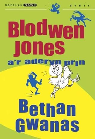 Blodwen Jones A'r Aderyn Prin