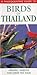 A Photographic Guide to Birds of Thailand