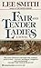 Fair and Tender Ladies by Lee  Smith