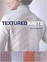 Textured Knits: Quick and easy step-by-step projects