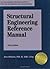 Structural Engineering Reference Manual by Alan       Williams