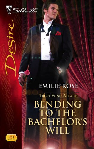 Bending to the Bachelor's Will (Trust Fund Affairs, #3)