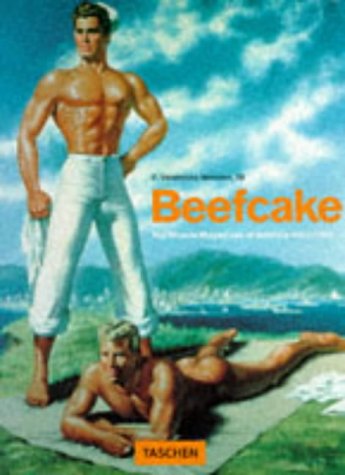 Beefcake: The Muscle Magazines of America 1950-1970 (Paperback)