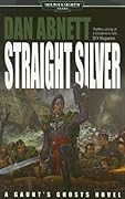 Straight Silver (Gaunt's Ghosts, #6)