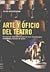 Arte y oficio del teatro: Un manual inspirador y riguroso para dramaturgos, directores y actores de teatro (Ma Non Troppocreacion) (Spanish Edition)
