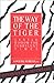 The Way of the Tiger: Gentle Wisdom for Turbulent Times