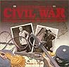 The Illustrated Encyclopedia of the Civil War: The Soldiers, Generals, Weapons, and Battles of the Civil War
