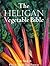 The Heligan Vegetable Bible by Tim Smit