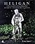 Heligan; The Complete Works by Tim Smit