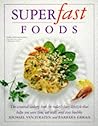 Superfast Foods
