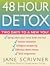 48 Hour Detox : Two Days to...