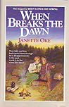 When Breaks the Dawn