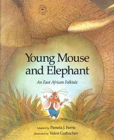 Young Mouse and Elephant: An East African Folktale (Hardcover)