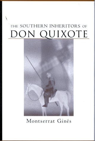 The Southern Inheritors of Don Quixote (Southern Literary Studies)