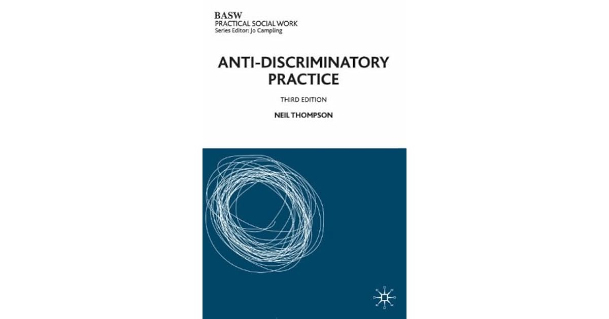 Anti-discriminatory Practice 3rd Ed By Neil Thompson - Good Used Condition