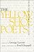 The Yellow Shoe Poets, 1964-1999: Selected Poems