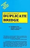 The Complete Book of Duplicate Bridge The Complete Book of Duplicate Bridge