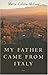 My Father Came from Italy