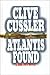 Atlantis Found by Clive Cussler
