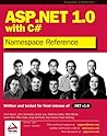 ASP.NET 1.0 Namespace Reference with C# ASP.NET 1.0 Namespace Reference with C#