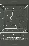Women Worldwalkers: New Dimensions of Science Fiction and Fantasy (Studies in Comparative Literature)