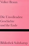 Die unvollendete Geschichte und ihr Ende (Bibliothek Suhrkamp) (German Edition)