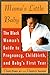 Mama's Little Baby: The Black Woman's Guide to Pregnancy, Childbirth, and Baby's First Year