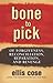 Bone to Pick: Of Forgiveness, Reconciliation, Reparation, and Revenge