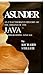 Asunder: An Unauthorized History of the Origins of Java Programming Language