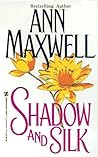 Shadow and Silk