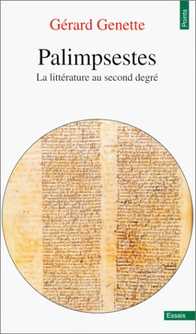 Palimpsests Literature In The Second Degree By Gerard Genette