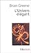 L'Univers élégant by Brian Greene