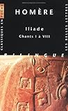 Iliade. Chants I à VIII