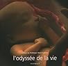 L'odyssee de la vie (French Edition) L'odyssee de la vie (French Edition)